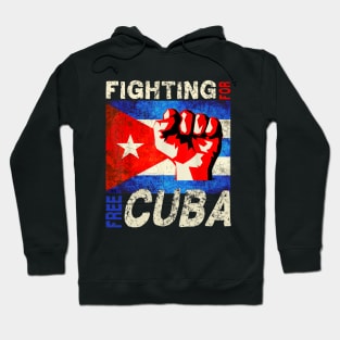 Fighting For Free Cuba Pro-Freedom Movement Cuban Flag Hoodie